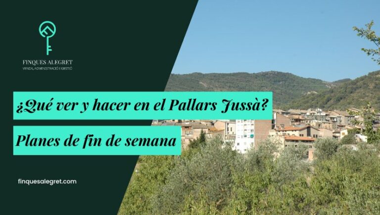 ¿Qué ver y hacer en el Pallars Jussà? Planes de fin de semana