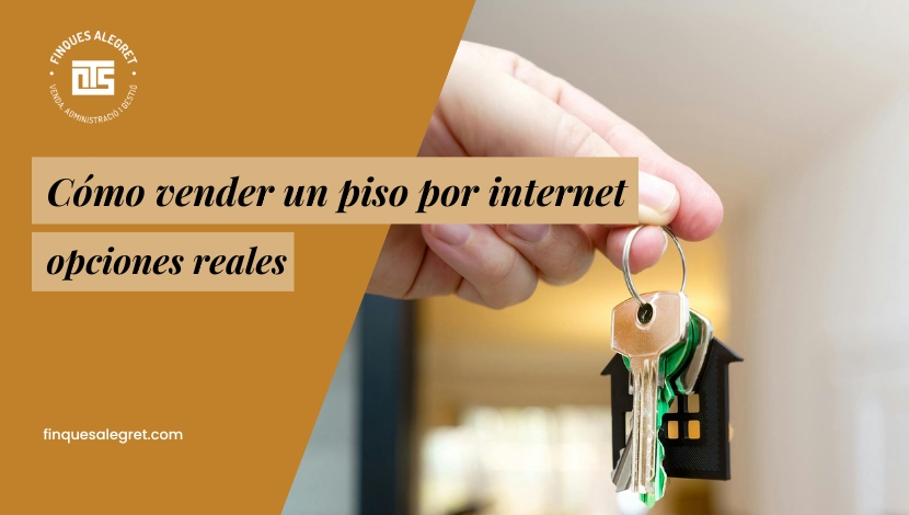 Como vender un piso por internet opciones reales y cuándo conviene apoyo profesional
