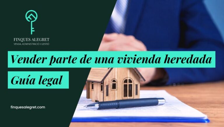 ¿Cómo vender parte de una vivienda heredada? Guía práctica
