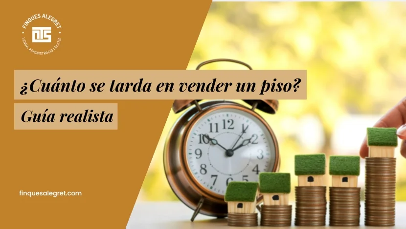 Cuanto se tarda en vender un piso entre particulares Guía realista