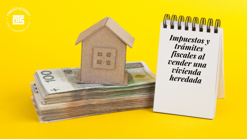 Impuestos y trámites fiscales al vender una vivienda heredada