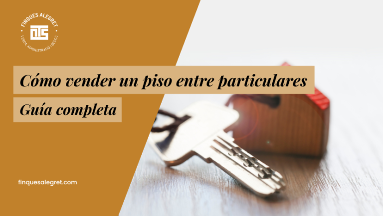 como vender un piso entre particulares_ trámites, documentos y pasos a seguir