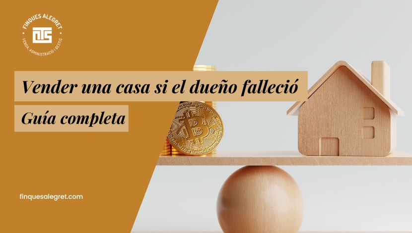 ¿Cómo vender una casa si el dueño falleció y está a su nombre