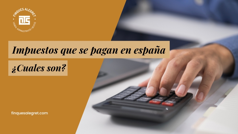 ¿Qué impuestos se pagan al vender una casa en España?