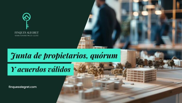 Junta de propietarios: cómo se convoca, quórum y acuerdos válidos